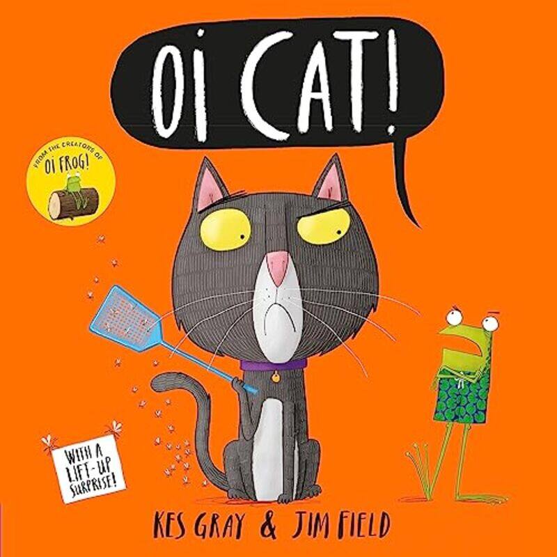 

Oi Cat!,Hardcover,by:Kes Gray