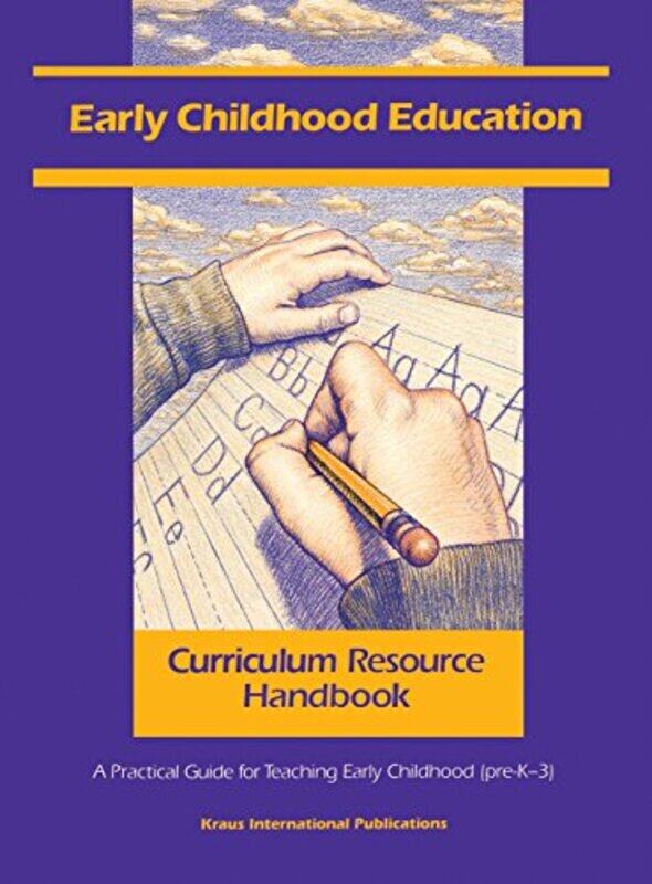 

Early Childhood Education Curriculum Resource Handbook by Cindy PattonBenigno Sanchez-Eppler-Hardcover