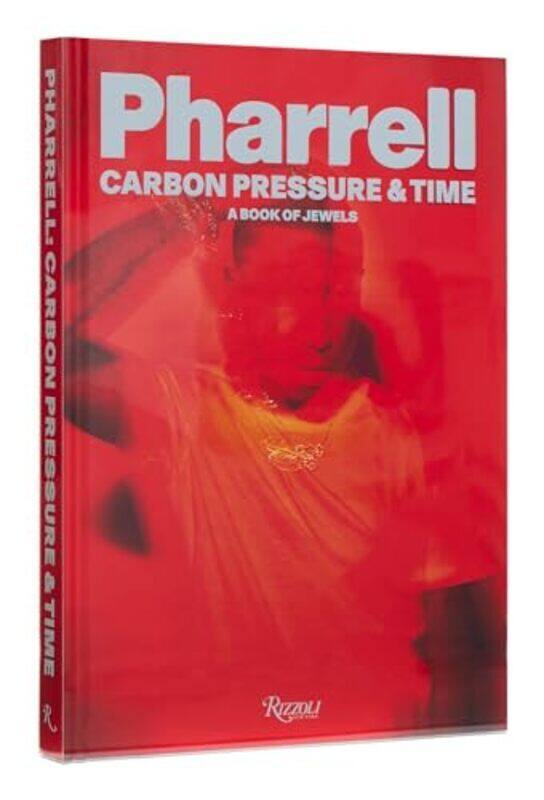 

Pharrel Carbon Pressure Time by Pharrell Hardcover