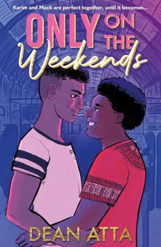 

Only on the Weekends by Dean Atta-Paperback