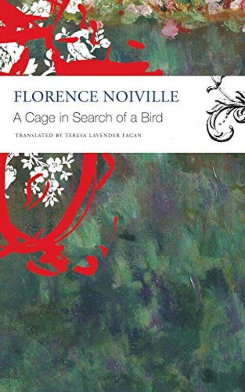 

A Cage in Search of a Bird by Florence NoivilleTeresa Lavender Fagan-Paperback