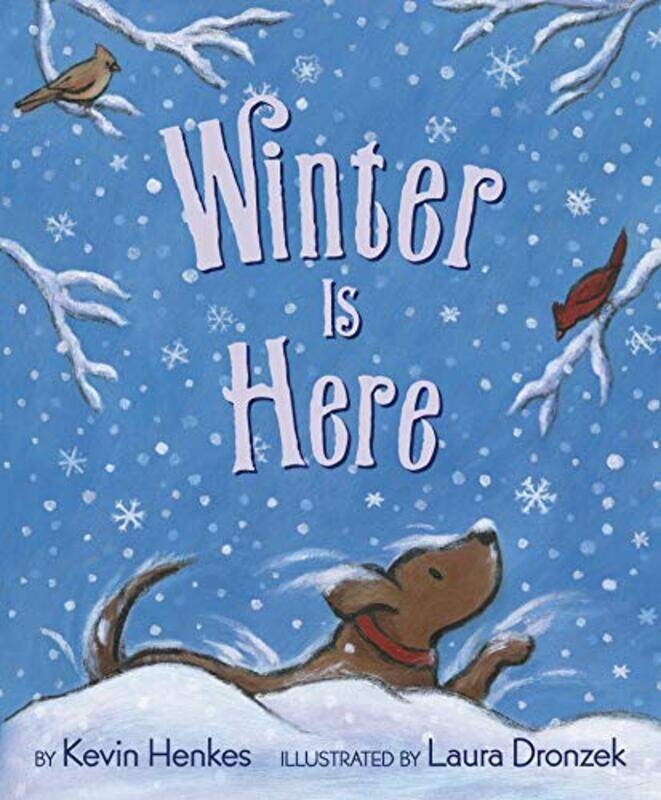 

Winter Is Here Henkes, Kevin - Dronzek, Laura Paperback