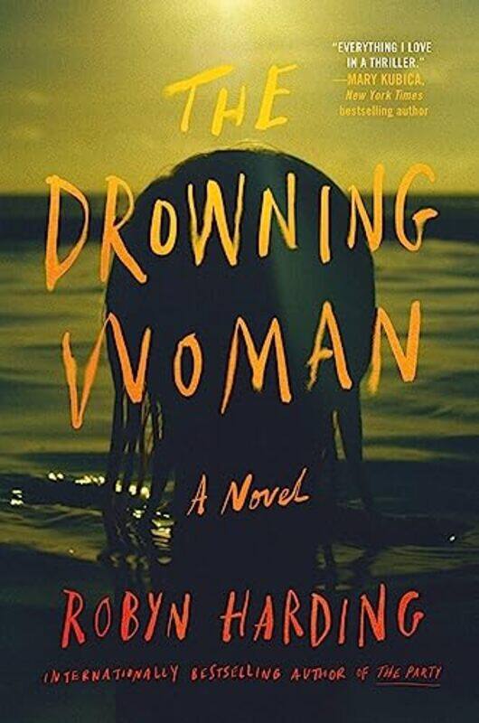 

The Drowning Woman by Robyn Harding-Hardcover