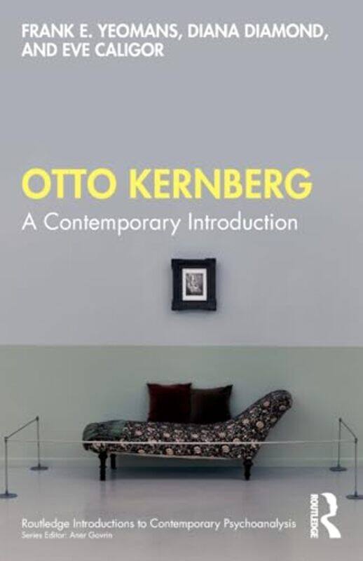 

Otto Kernberg by Frank E. YeomansDiana DiamondEve Caligor -Paperback
