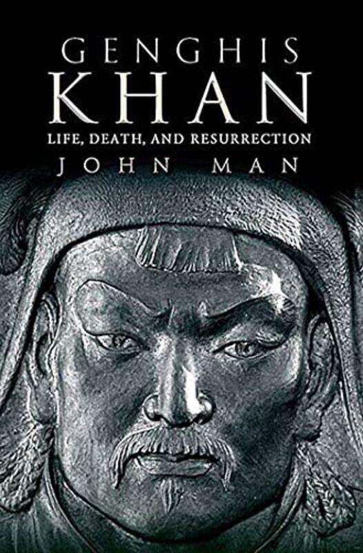 

Genghis Khan Life Death And Resurrection by Man, John Paperback