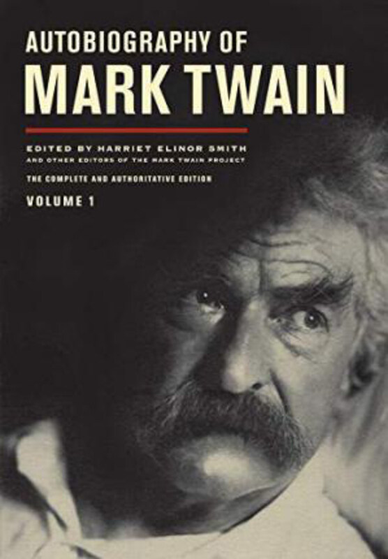 

Autobiography of Mark Twain, Volume 1: The Complete and Authoritative Edition, Hardcover Book, By: Mark Twain