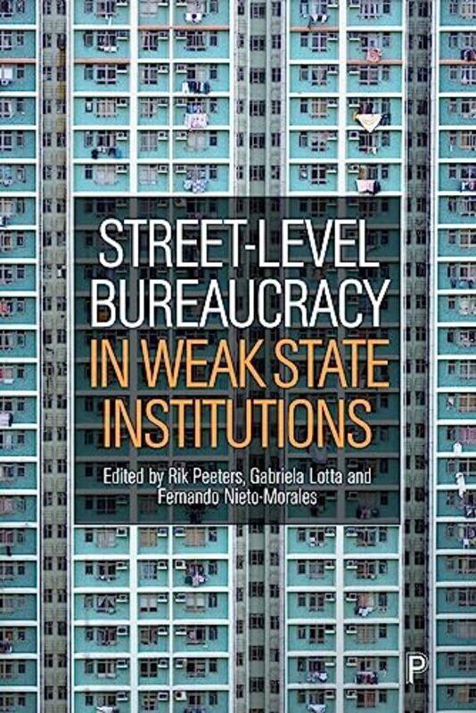 

StreetLevel Bureaucracy in Weak State Institutions by Charlie Ogden-Hardcover