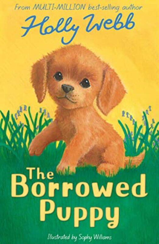 

The Borrowed Puppy by Holly WebbSophy Williams-Paperback