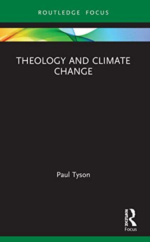 

Theology And Climate Change by Paul Tyson-Paperback