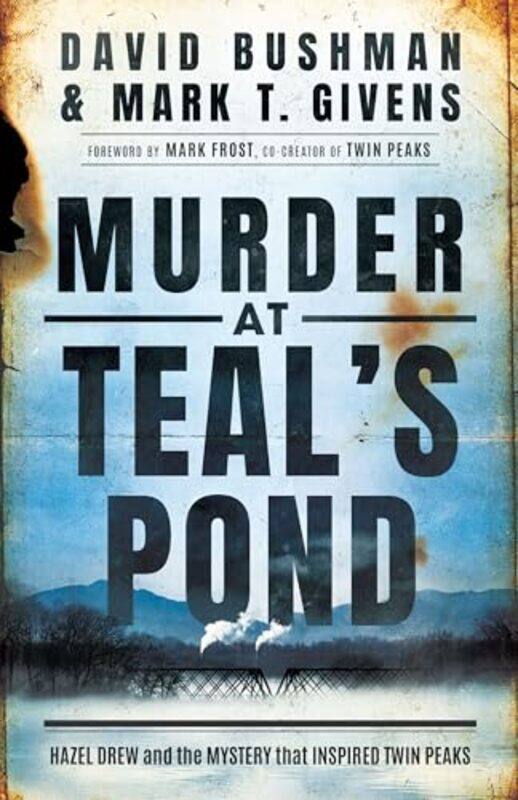 

Murder at Teals Pond by David BushmanMark T Givens-Paperback