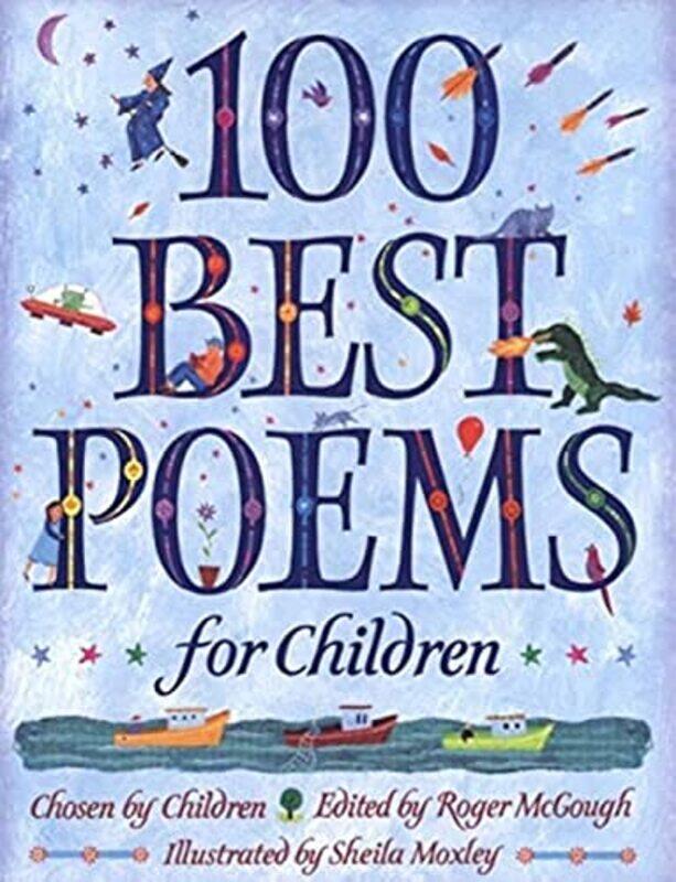 

100 Best Poems for Children by Roger McGoughRoger McGoughSheila Moxley-Paperback