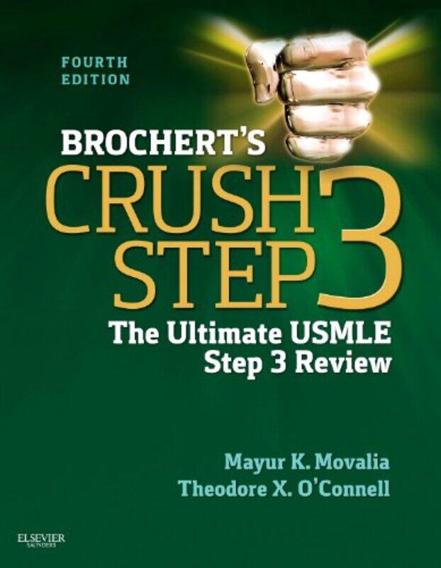 

Brocherts Crush Step 3 The Ultimate Usmle Step 3 Review by Movalia, Mayur - O'Connell, Theodore X. (Founding Director, Family Medicine, Kaiser Permane