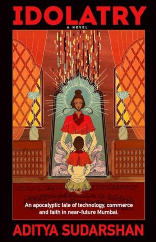 

Idolatry by Aditya Sudarshan-Paperback