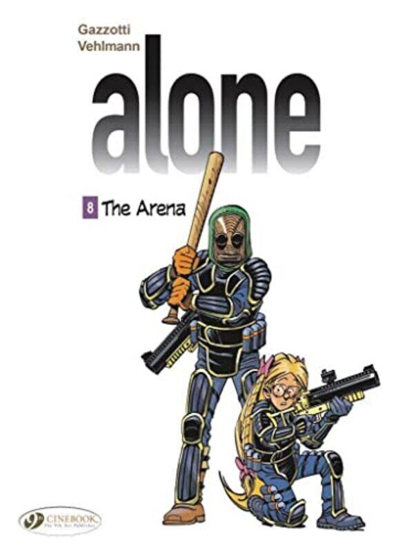 

The Alone Vol 8 The Arena by Fabien VehlmannBruno Gazzotti-Paperback