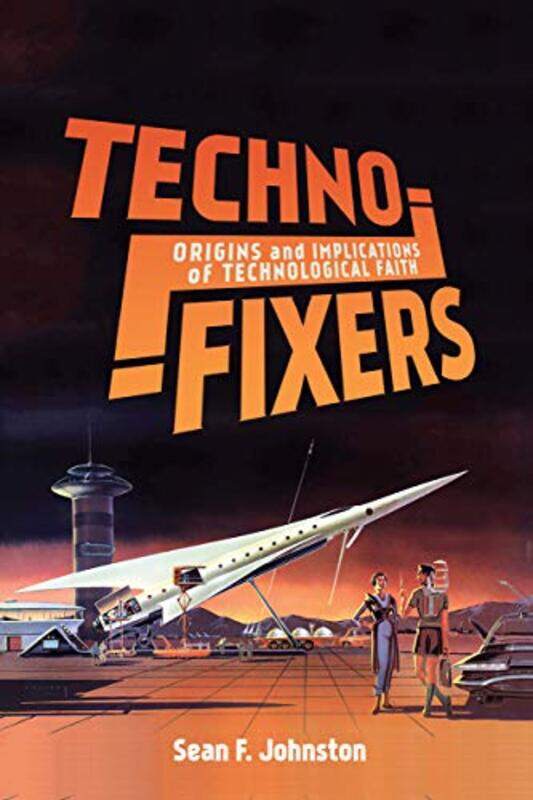 

TechnoFixers by Sean F Johnston-Hardcover