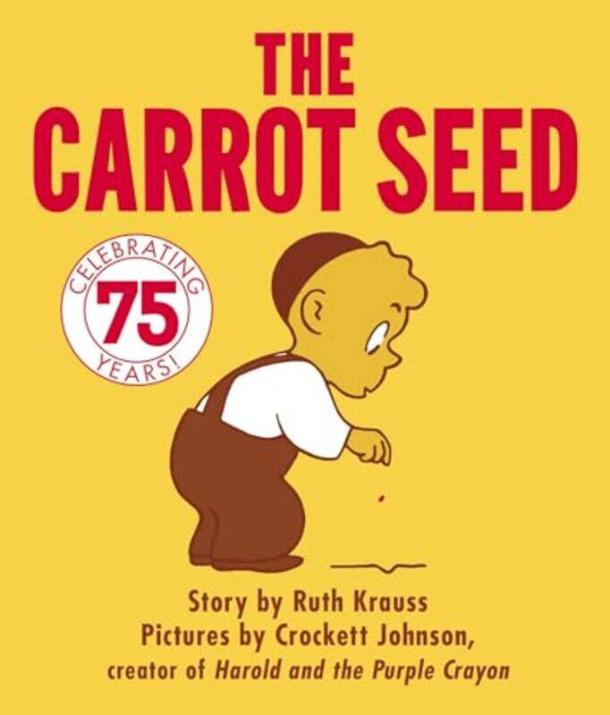 

The Carrot Seed Board Book By Ruth Krauss Paperback