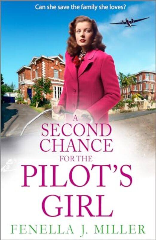 

A Second Chance for the Pilot's Girl by Fenella J Miller -Paperback