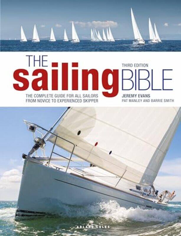 

The Sailing Bible 3rd edition by Greg Mooter-Hardcover