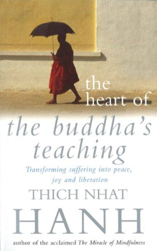 

The Heart Of Buddhas Teaching By Hanh, Thich Nhat - Paperback