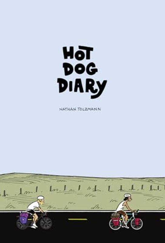 

Hot Dog Diary by Nathan Tolzmann-Hardcover