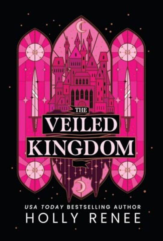 

The Veiled Kingdom by Renee, Holly..Hardcover