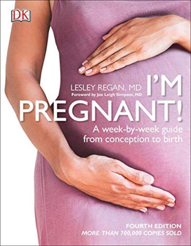 

I'm Pregnant!: A Week-By-Week Guide from Conception to Birth,Paperback,By:Regan, Lesley