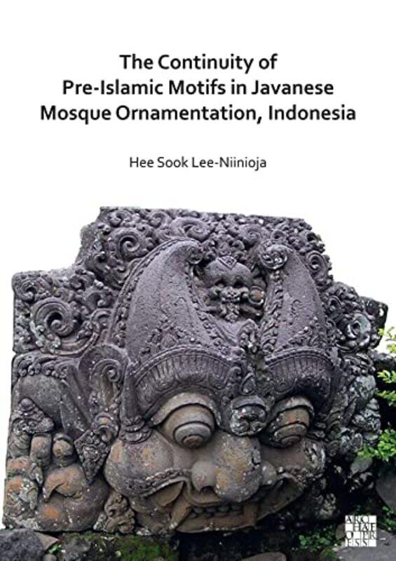 

The Continuity of PreIslamic Motifs in Javanese Mosque Ornamentation Indonesia by Collins GCSE-Paperback