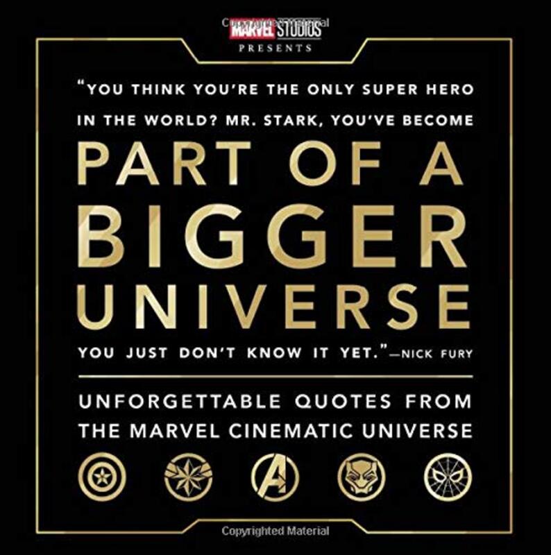 Part of a Bigger Universe: Unforgettable Quotes from the Marvel Cinematic Universe, Hardcover Book, By: Steve Behling