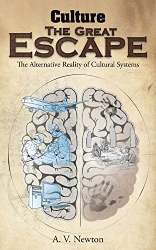 

Culture The Great Escape by A V Newton-Paperback