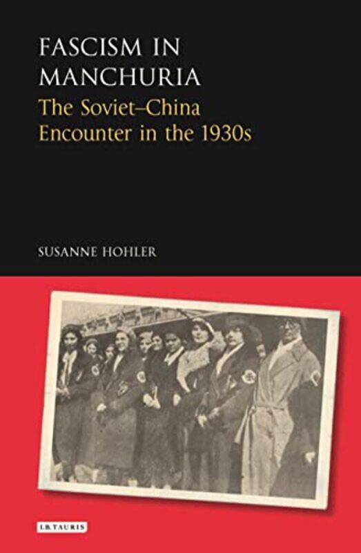 

Fascism in Manchuria by Susanne Hohler-Hardcover