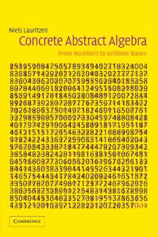 

Concrete Abstract Algebra by Niels Aarhus Universitet, Denmark Lauritzen-Paperback