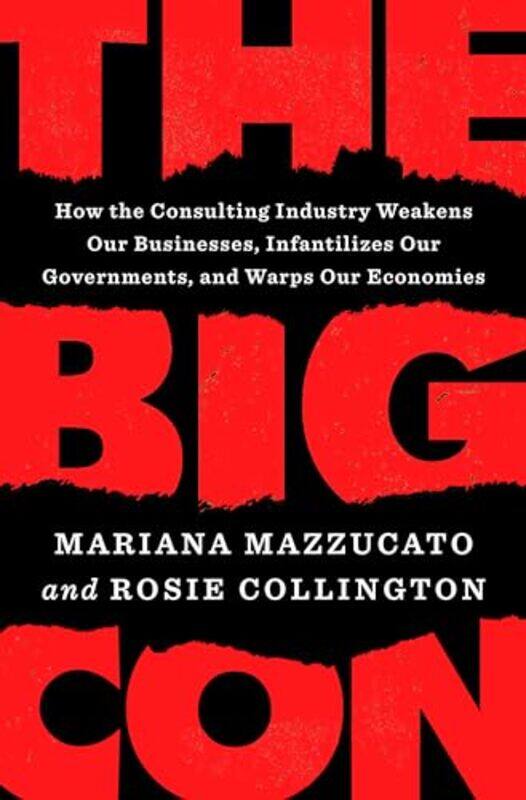 

The Big Con by Mariana Mazzucato , Paperback