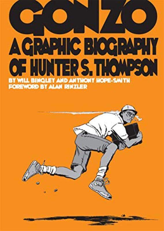 

Gonzo Hunter SThompson Biography by Will BingleyAnthony Hope-Smith-Paperback