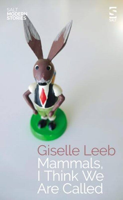 

Mammals I Think We Are Called by Giselle Leeb-Paperback