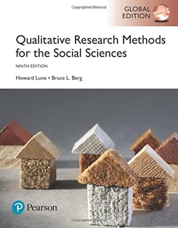 

Qualitative Research Methods for the Social Sciences Global Edition by Howard LuneBruce Berg-Paperback