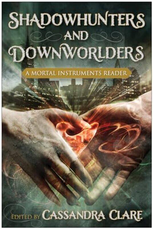 

Shadowhunters and Downworlders by Cassandra Clare-Paperback