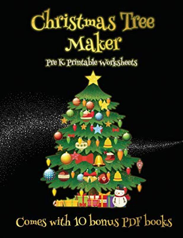 

Pre K Printable Worksheets Christmas Tree Maker by James Manning-Paperback