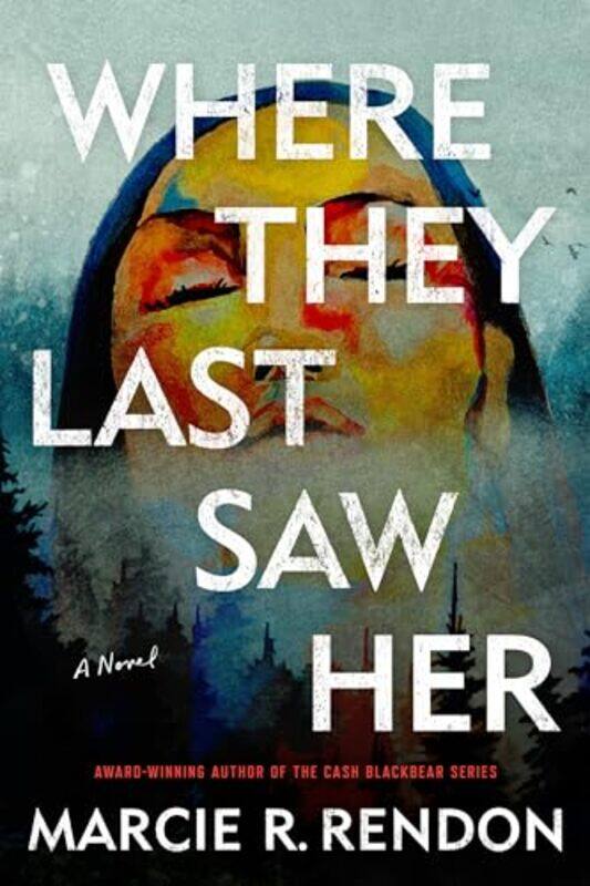 

Where They Last Saw Her by Marcie R. - Paperback