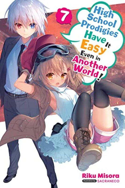 High School Prodigies Have It Easy Even in Another World Vol 7 light novel by Riku Misora-Paperback