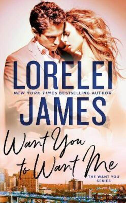 

Want You to Want Me.paperback,By :Lorelei James