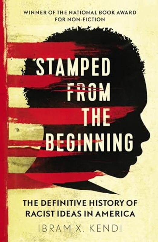 Stamped from the Beginning by Ibram X Kendi-Paperback