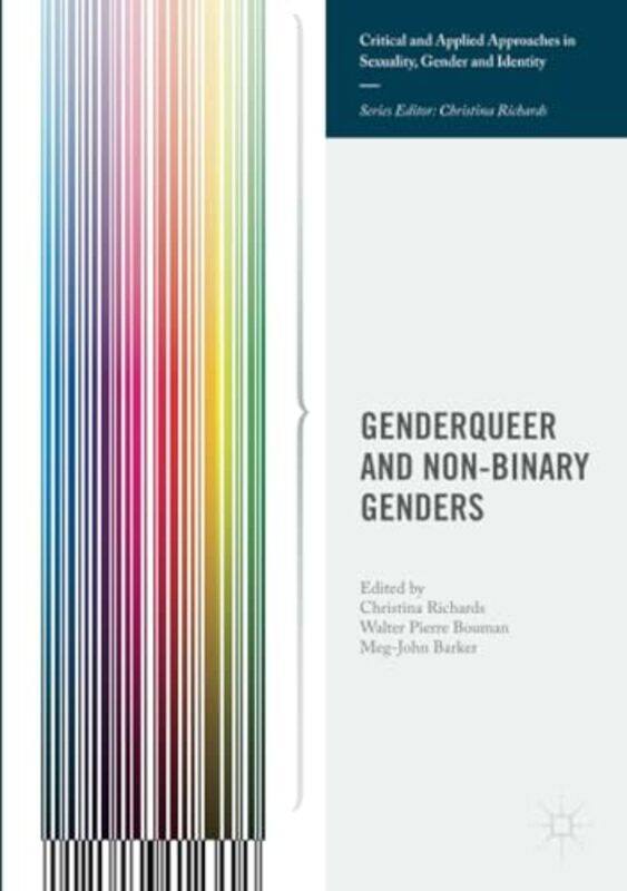 

Genderqueer And Nonbinary Genders by Christina RichardsWalter Pierre BoumanMeg-John Barker-Paperback