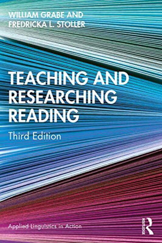 

Teaching and Researching Reading by William GrabeFredricka L Stoller-Paperback