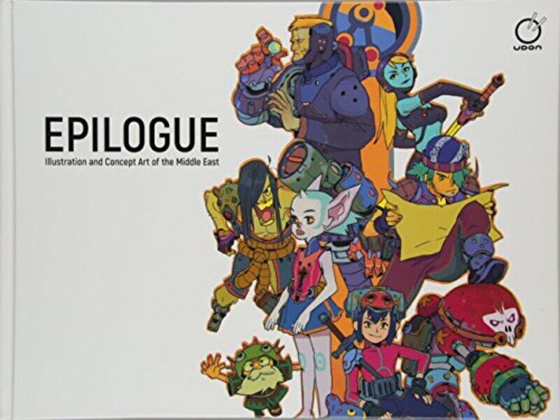 

Epilogue: Illustration and Concept Art of the Middle East, Hardcover Book, By: Various