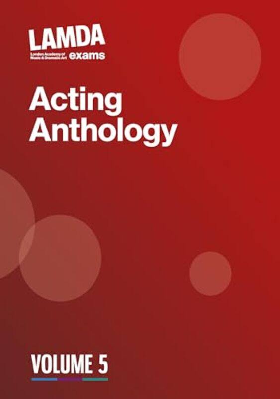 

LAMDA Acting Anthology Volume 5 by LAMDA Exams-Paperback