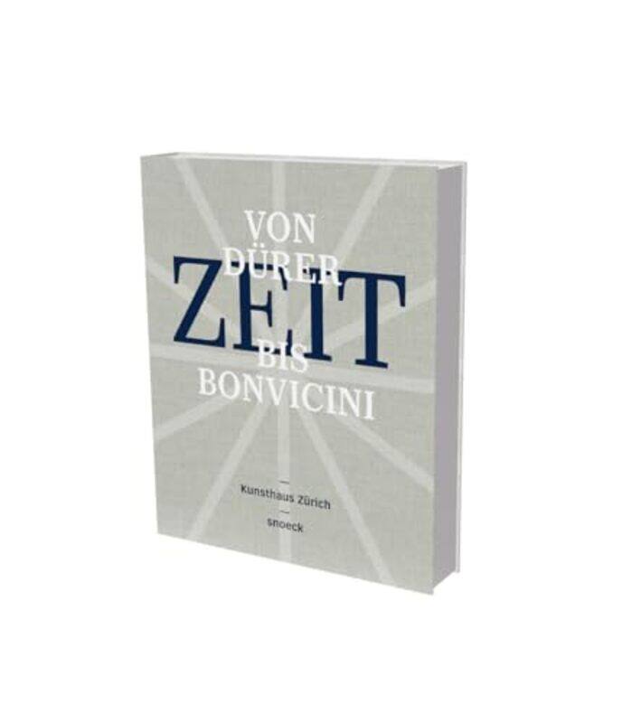 

Zeit Time From Durer to Bonvicini-Hardcover