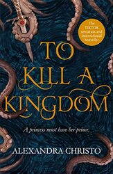 To Kill a Kingdom by Alexandra Christo-Paperback