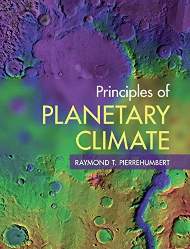 

Principles of Planetary Climate by Milton Bennett-Hardcover