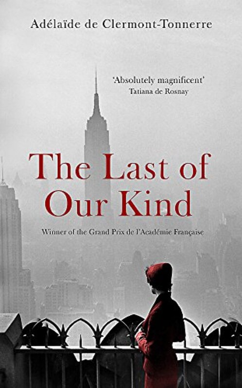 

The Last of Our Kind by Adelaide de Clermont-Tonnerre-Paperback