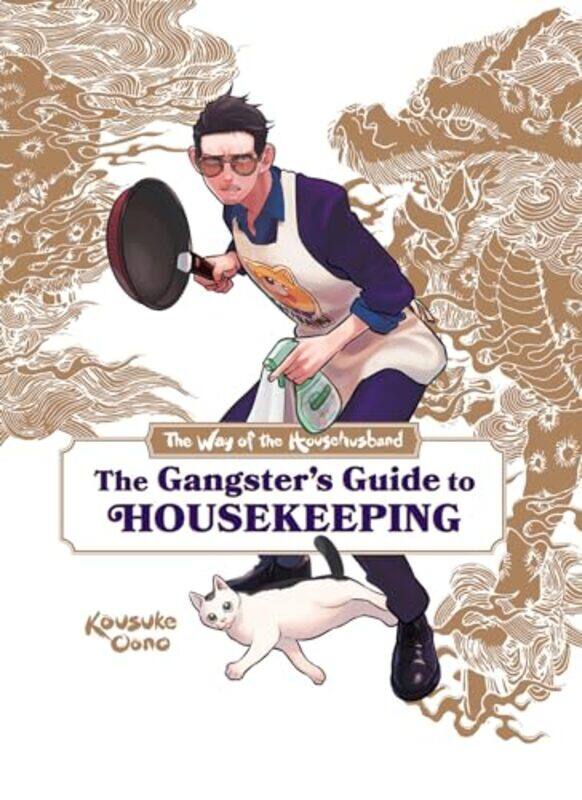 

Way Of The Househusband The Gangsters Guide To Housekeeping By Kousuke Oono - Hardcover